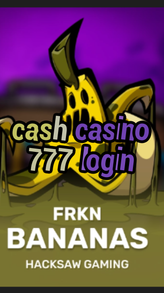 cash casino 777 login-bo6casinovaultcode.3xn3u5udepyz9m9w5iat.com